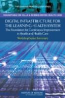 Digital Infrastructure For The Learning Health System
