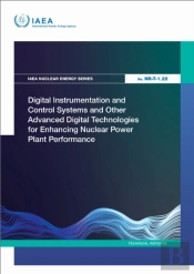 Digital Instrumentation And Control Systems And Other Advanced Digital Technologies For Enhancing Nuclear Power Plant Performance