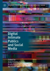 Digital Intimate Publics And Social Media
