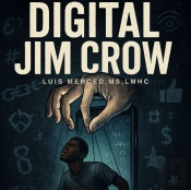 Digital Jim Crow