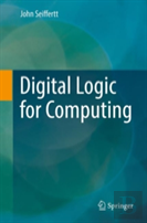 Digital Logic For Computing