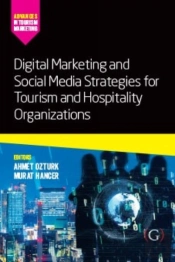 Digital Marketing And Social Media Strategies For Tourism And Hospitality Organizations