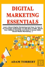 Digital Marketing Essentials: Learn Abou