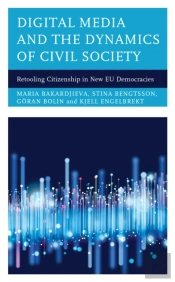 Digital Media And The Dynamics Of Civil Society