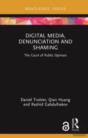 Digital Media, Denunciation And Shaming