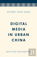 Digital Media In Urban China