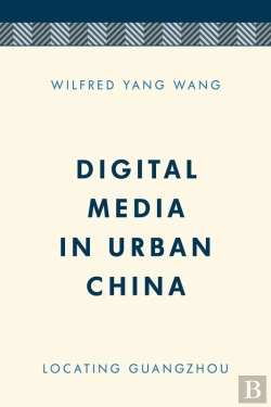 Bertrand.pt - Digital Media In Urban China