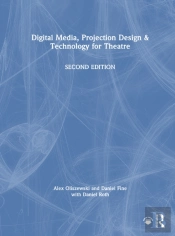 Digital Media, Projection Design, And Technology For Theatre