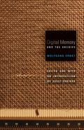 Digital Memory And The Archive