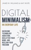 Digital Minimalism In Everyday Life