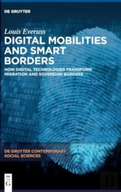Digital Mobilities And Smart Borders