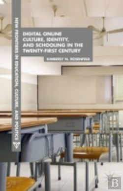 Bertrand.pt - Digital Online Culture, Identity, And Schooling In The Twenty-First Century