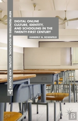 Bertrand.pt - Digital Online Culture, Identity, And Schooling In The Twenty-First Century