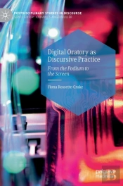 Digital Oratory As Discursive Practice