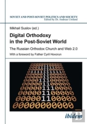 Digital Orthodoxy In The Post-Soviet World - The Russian Orthodox Church And Web 2.0