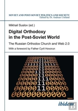 Bertrand.pt - Digital Orthodoxy In The Post-Soviet World - The Russian Orthodox Church And Web 2.0