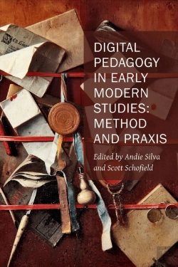 Bertrand.pt - Digital Pedagogy In Early Modern Studies Â€“ Method And Praxis
