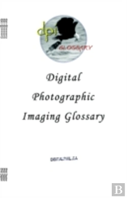 Bertrand.pt - Digital Photographic Imaging Glossary