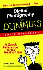 Digital Photography For Dummies Quick Reference