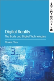 Digital Reality And The Body In Contemporary Culture