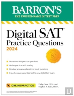 Bertrand.pt - Digital Sat Practice Questions 2024: More Than 600 Practice Exercises For The New Digital Sat + Tips + Online Practice