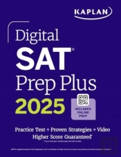 Digital Sat Prep Plus 2025: Includes A Full Length Practice Test, 700+ Practice Questions + 1 Year Access To Online Quizzes And Video Instruction
