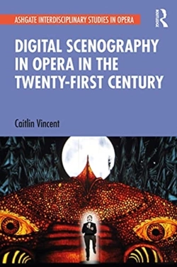 Bertrand.pt - Digital Scenography In Opera In The Twenty-First Century