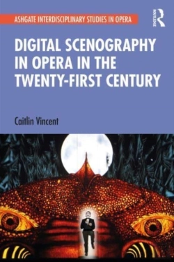 Bertrand.pt - Digital Scenography In Opera In The Twenty-First Century