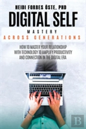Digital Self Mastery Across Generations