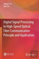 Digital Signal Processing In High-Speed Optical Fiber Communication Principle And Application
