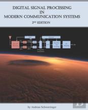 Digital Signal Processing In Modern Communication Systems (Edition 2)