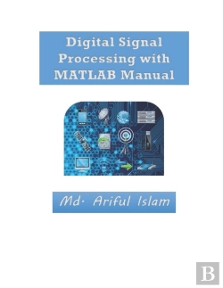 Bertrand.pt - Digital Signal Processing With Matlab Manual