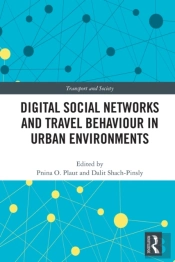 Digital Social Networks And Travel Behaviour In Urban Environments