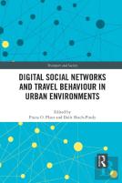 Digital Social Networks And Travel Behaviour In Urban Environments