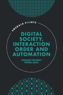 Digital Society, Interaction Order And Automation