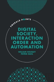 Digital Society, Interaction Order And Automation