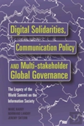 Digital Solidarities, Communication Policy And Multi-Stakeholder Global Governance