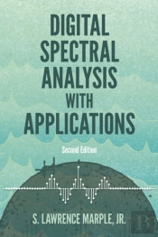 Digital Spectral Analysis With Applications: Second Edition