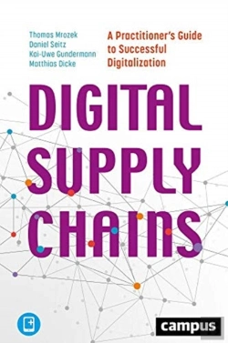 Bertrand.pt - Digital Supply Chains Â€“ A Practitioner'S Guide To Successful Digitalization