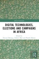 Digital Technologies, Elections And Campaigns In Africa