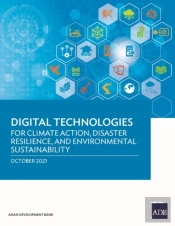 Digital Technologies For Climate Action, Disaster Resilience, And Environmental Sustainability