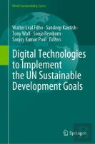 Digital Technologies To Implement The Un Sustainable Development Goals