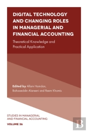 Digital Technology And Changing Roles In Managerial And Financial Accounting