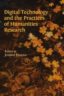 Bertrand.pt - Digital Technology And The Practices Of Humanities Research