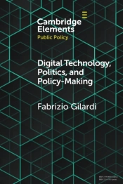 Digital Technology, Politics, And Policy-Making