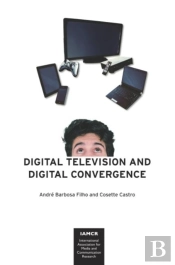 Digital Television And Digital Convergence