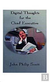Digital Thoughts For The Chief Executive