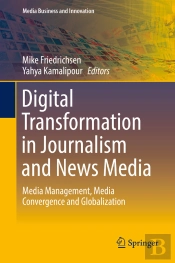 Digital Transformation In Journalism And News Media