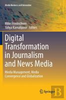 Digital Transformation In Journalism And News Media