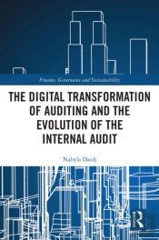 Digital Transformation Of Auditing And The Evolution Of The Internal Audit